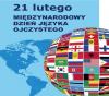21 luty - Międzynarodowy Dzień Języka Ojczystego